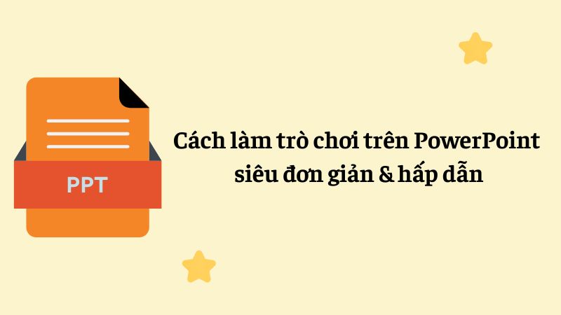 cách làm trò chơi trên powerpoint